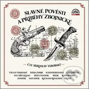 Slavné pověsti a příběhy zbojnické - audiokniha z kategorie Mýty, pověsti a legendy