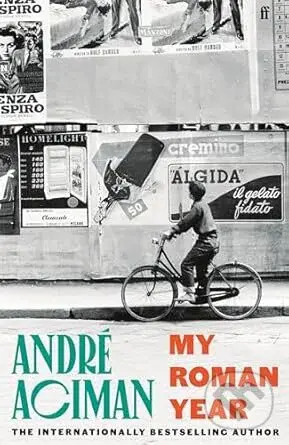 My Roman Year - Andre Aciman - kniha z kategorie Autobiografie