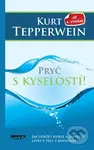Pryč s kyselostí (Jak udržte kyselé a zásadité látky v těle v rovnováze) - kniha z kategorie Alternativní medicína