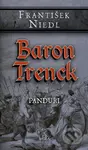 Baron Trenck - Panduři - František Niedl - kniha z kategorie Beletrie