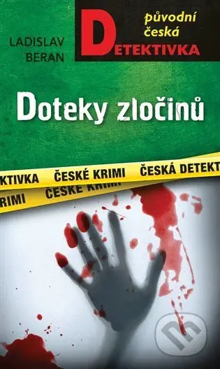 Doteky zločinů - Ladislav Beran - kniha z kategorie Detektivky, thrillery a horory