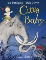Cave Baby - Julia Donaldson, Emily Gravett (ilustrátor) - kniha z kategorie Pohádky