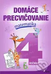 Domáce precvičovanie: Matematika 4 (4. ročník) - Petr Šulc, Marcela Žižková (ilustrátor) - kniha z kategorie Matematika