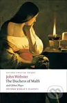 The Duchess of Malfi and Other Plays - John Webster, Rene Weis - kniha z kategorie Drama a divadelní hry