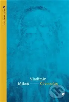 Čtveročas - Vladimír Mikeš