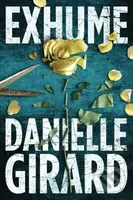 Exhume - Danielle Girard - kniha z kategorie Detektivky