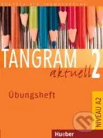 Tangram aktuell 2 - Übungsheft - Rosa-Maria Dallapiazza, Eduard von Jan, Til Schönherr