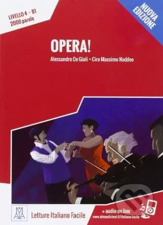 Opera! - Alessandro De Giuli, Ciro Massimo Naddeo