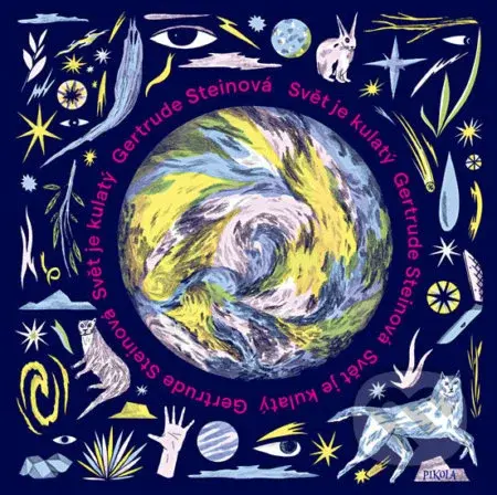 Svět je kulatý - Gertrude Stein, Nikola Logosová (ilustrátor) - kniha z kategorie Beletrie pro děti