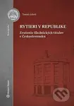 Rytieri v republike (Zrušenie šľachtických titulov v Československu) - kniha z kategorie Ústavní právo