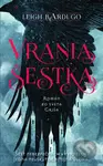 Vrania šestka (Román za sveta Griša) - Leigh Bardugo - kniha z kategorie Beletrie pro děti