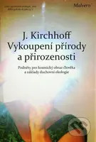 Vykoupení přírody a přirozenosti (Podnety pro kosmický obraz člověka a základy duchovní ekologie) - kniha z kategorie Filozofie