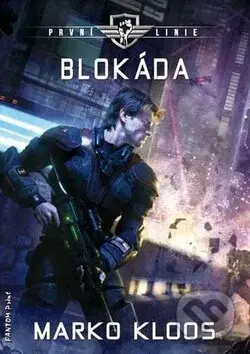 Blokáda - Marko Kloos - kniha z kategorie Sci-fi a fantasy