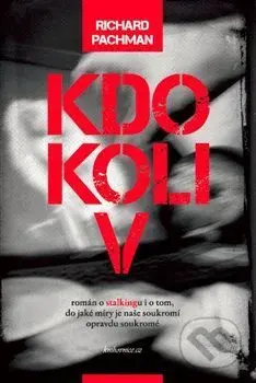 Kdokoliv - Richard Pachman - kniha z kategorie Společenská beletrie