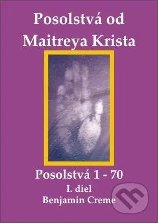Posolstvá od Maitreya Krista (Posolstvá 1-70 I.diel) - kniha z kategorie Náboženská literatura