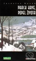 Prach krve, popel života - Jaroslav Novák - kniha z kategorie Společenská beletrie