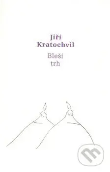 Bleší trh - Jiří Kratochvil - kniha z kategorie Beletrie