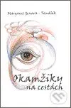 Okamžiky na cestách - Margaret Genova - Tomášková - kniha z kategorie Rozhovory
