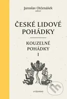 České lidové pohádky: Kouzelné pohádky 1 - Jaroslav Otčenášek - kniha z kategorie Pohádky