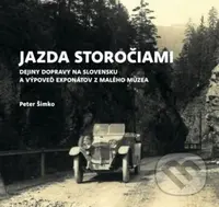 Jazda storočiami- Dejiny dopravy na Slovensku - Peter Šimko - kniha z kategorie Historie