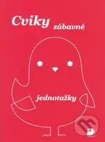 Cviky zábavné - jednotažky - Jiří Jošt - kniha z kategorie Úkoly pro děti