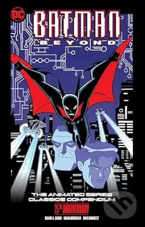 Batman Beyond: The Animated Series Classics Compendium