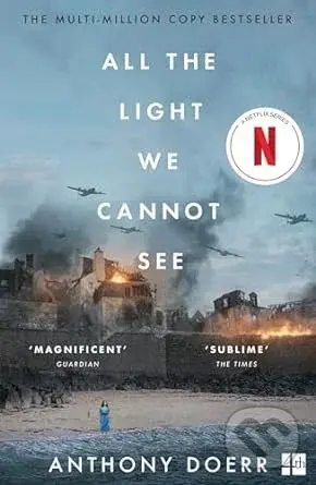 All the Light We Cannot See - Anthony Doerr