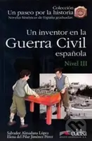Un inventor en la guerra civil espanola (Un paseo por la historia) - kniha z kategorie Beletrie