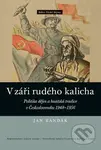 V záři rudého kalicha (Politika dějin a husitská tradice v Československu 1948–1956) - kniha z kategorie Historie