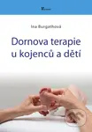 Dornova terapie u kojenců a dětí - Ina Bugath - kniha z kategorie Pediatrie