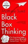 Black Box Thinking (Marginal Gains and the Secrets of High Performance)