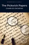 The Pickwick Papers - Charles Dickens, R.Seymour (ilustrátor), R.W. Buss (ilustrátor), Hablot K. Browne (Phiz) (ilustrátor)