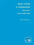 Mezi Titem a Tudjmanem - Boris Moskovič