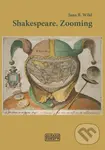 Shakespeare. Zooming - Jana Bžochová-Wild