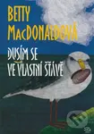 Dusím se ve vlastní šťávě - Betty MacDonald - kniha z kategorie Společenská beletrie