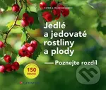 Jedlé a jedovaté rostliny a plody (Poznejte rozdíl) - kniha z kategorie Biologie