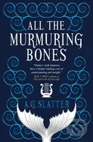 All the Murmuring Bones - A.G. Slatter - kniha z kategorie Fantasy