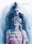 Optimistický realismus - Martin Kukla - kniha z kategorie Poezie