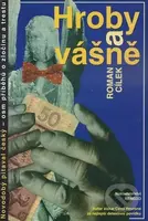 Hroby a vášně - Roman Cílek - kniha z kategorie Detektivky, thrillery a horory