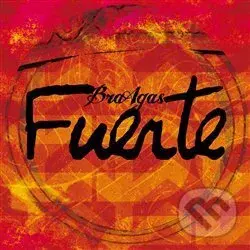 Fuerte - BraAgas,Fuerte - BraAgas
