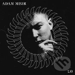 Adam Mišík: 2.0 - Adam Mišík,Adam Mišík: 2.0 - Adam Mišík