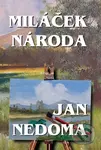 Miláček národa - Jan Nedoma - kniha z kategorie Společenská beletrie