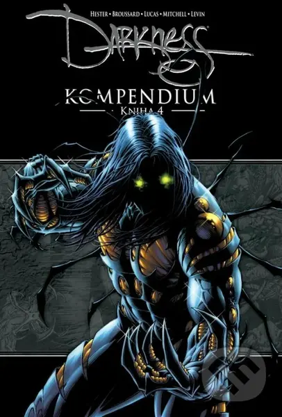 Darkness Kompendium (Kniha 4) - Phil Hester