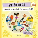 Ve školce: Chováš se k ostatním ohleduplně? - Radka Píro, Brian Fitzgerald (ilustrátor)