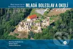 Mladá Boleslav a okolí z nebe (Mladá Boleslav and its Surroundings from Heaven) - kniha z kategorie Obrazové publikace