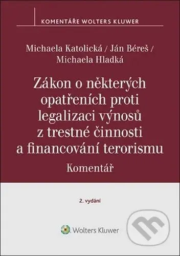Zákon o některých opatřeních proti legalizaci výnosů z trestné činnosti - kniha z kategorie Trestní právo