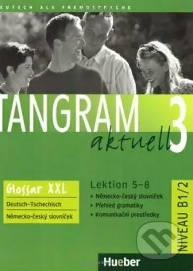 Tangram aktuell 3 B1/2: Lektion 5-8: Glossar XXL Deutsch-Tschechisch - kniha z kategorie Jazykové učebnice a slovníky