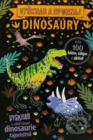 Dinosaury - vyškrabuj a poznávaj - Anne Wade, Sarah Rooney - kniha z kategorie Naučné knihy