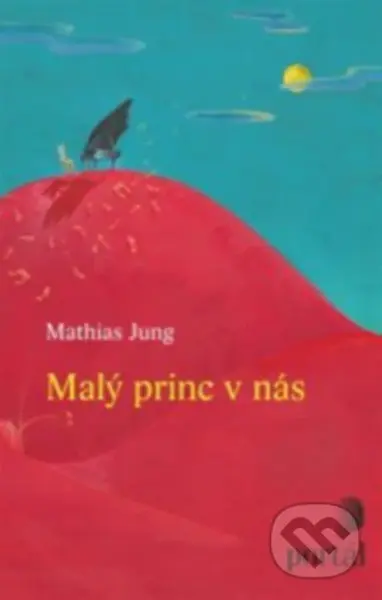 Malý princ v nás - Mathias Jung - kniha z kategorie Beletrie