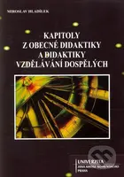 Kapitoly z obecné didaktiky a didaktiky vzdělávání dospělých - kniha z kategorie Didaktika